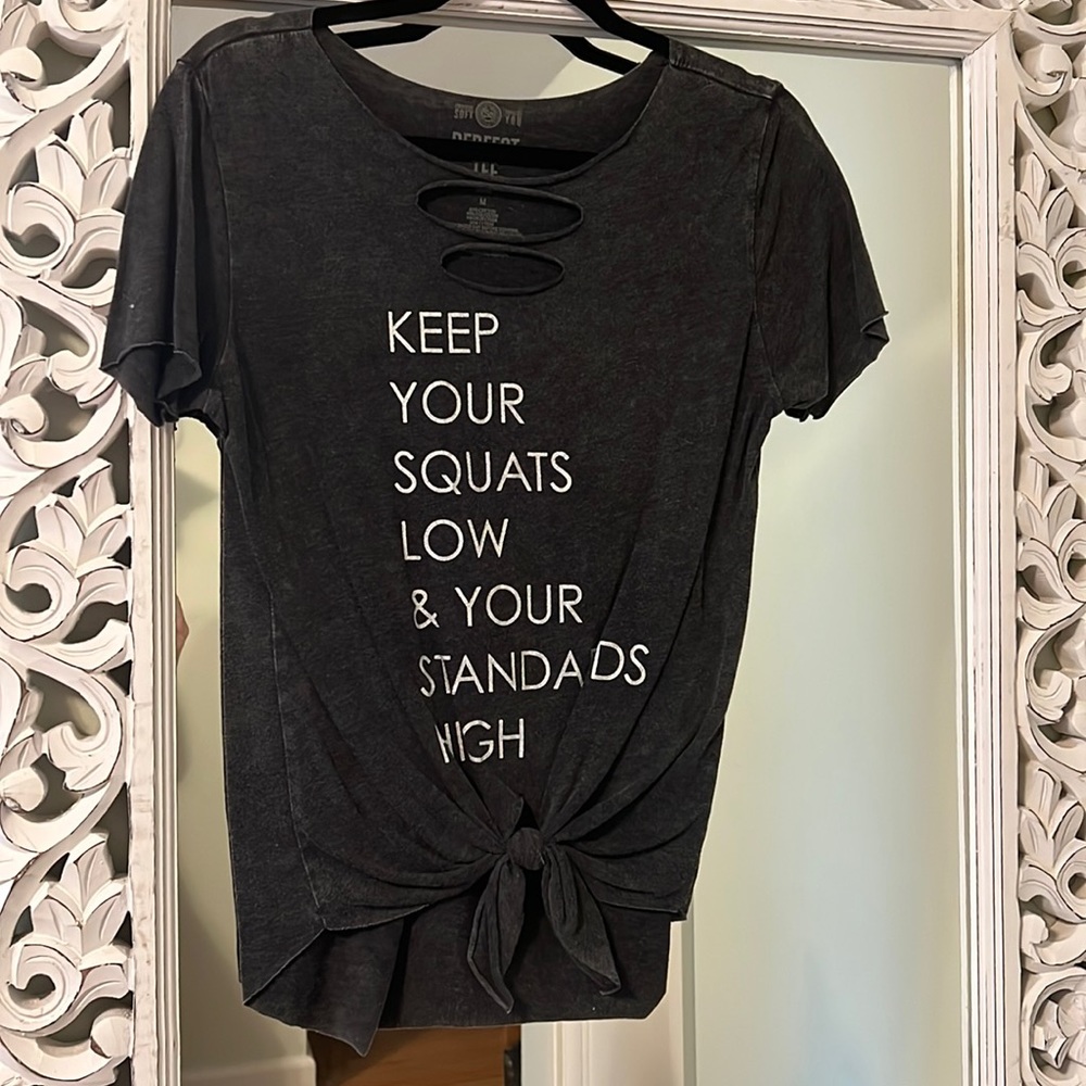 Squats low Standards high Graphic tee